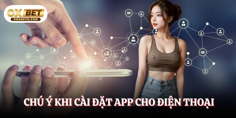 chu-y-khi-cai-dat-app-cho-dien-thoai
