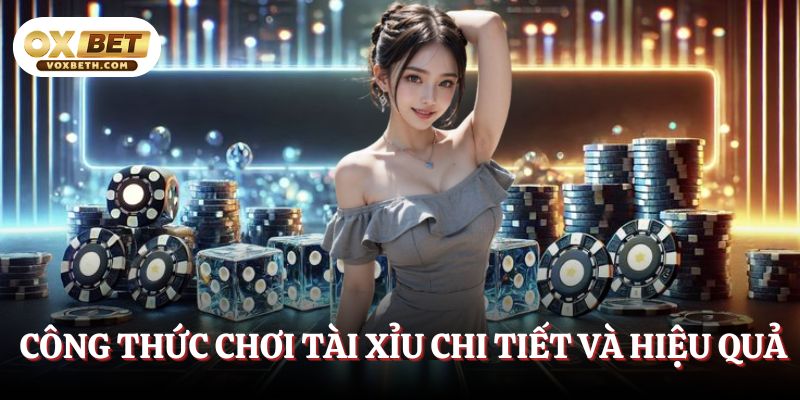 cong-thuc-choi-tai-xiu-chi-tiet-va-hieu-qua