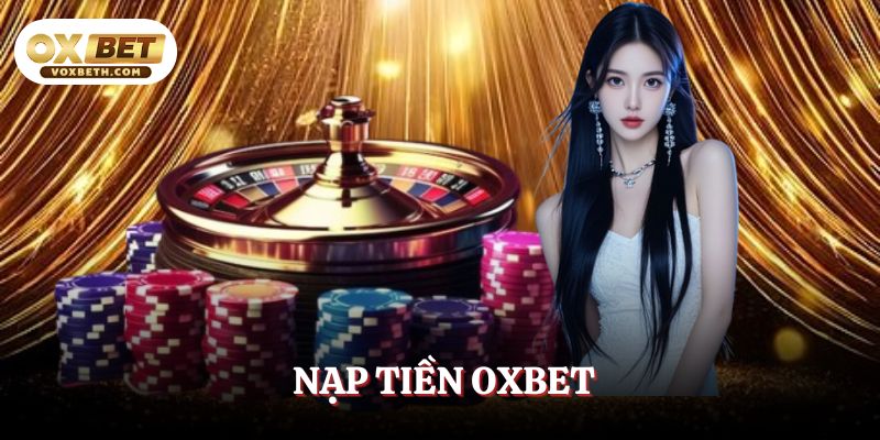 nap-tien-oxbet