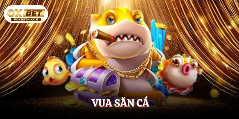 vua-san-ca